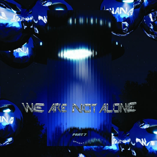 We Are Not Alone: Part 7 |