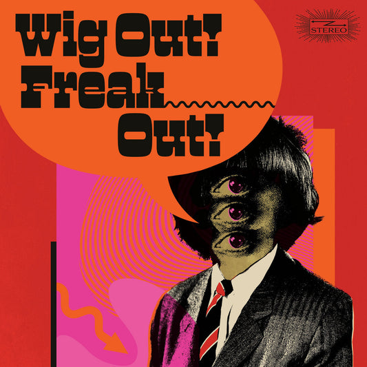 Wig Out! Freak Out! (Freakbeat & Mod Psychedelia Floorfillers 1964-1969) |