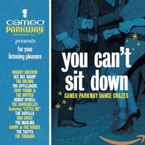 You Can't Sit Down: Cameo Parkway Dance Crazes (1958-1964) |