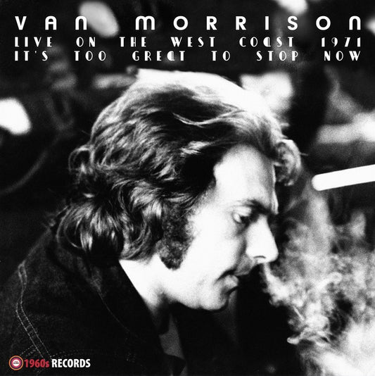 It'S Too Great To Stop Now! (Live On The West Coast 1971) |