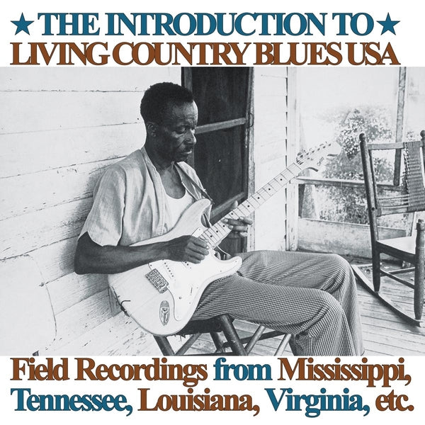 Introduction To Living Country Blues Usa: Field Recordings From Mississippi, Tennessee, Louisiana, Virginia, Etc. |