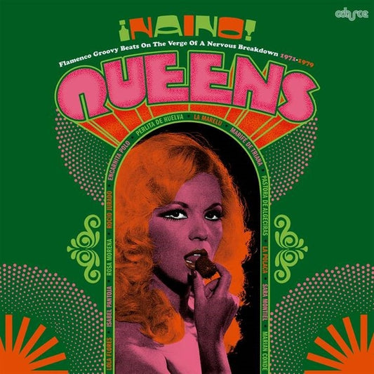 Naino! Queens: Flamenco Groovy Beats On The Verge Of A Nervous Breakdown 1971-1979 |