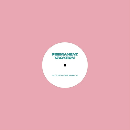 Selected Label Works 11 (Vinyl Sampler) |