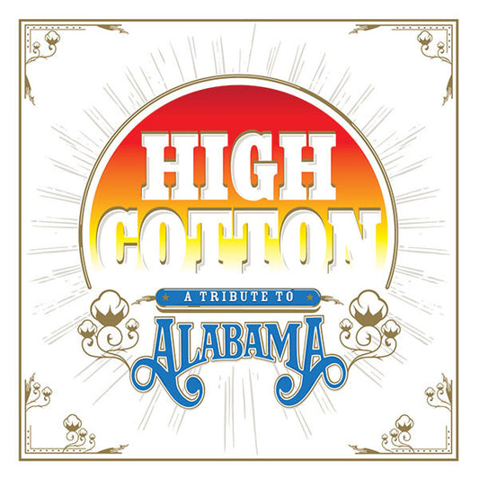 High Cotton: A Tribute To Alabama | Mint (M) Mint (M) - COUNTRY *SEALED*