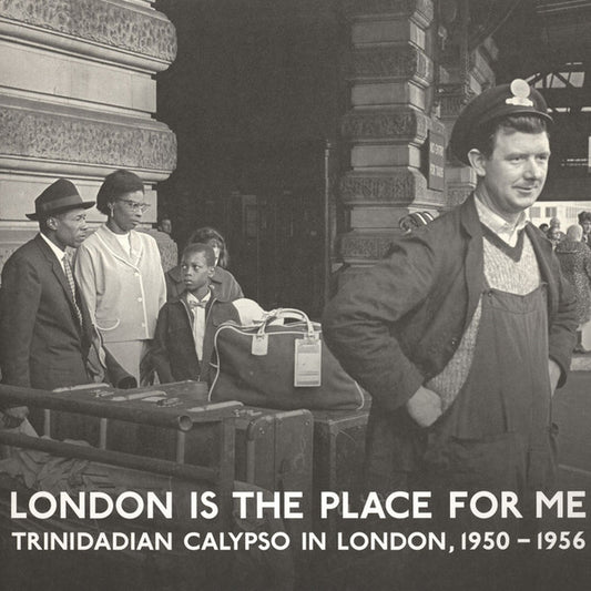 London Is The Place For Me (Trinidadian Calypso In London, 1950 - 1956) | Mint (M) Mint (M) - REGGAE