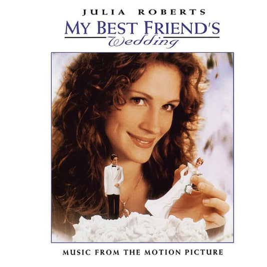 Various My Best Friend's Wedding (Music From The Motion Picture) Real Gone Music, Work, Sony Music Soundtrax, Columbia LP, Bla Mint (M) Mint (M)