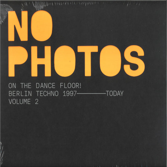 No Photos On The Dancefloor! Berlin Techno 1997-Today (Volume 2) | Mint (M) Mint (M)