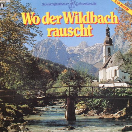 Various Wo der Wildbach rauscht EMI Electrola LP, Album Mint (M) Mint (M)