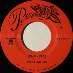 Vicky Tafoya The Moment / Love Don't Treat You Fair Penrose 7", Single Mint (M) Mint (M)