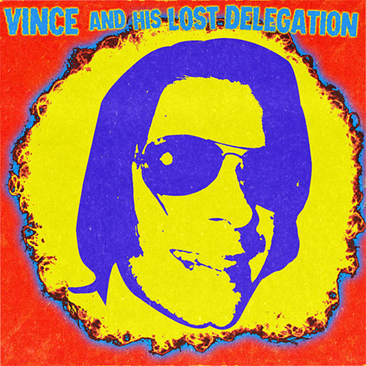 VINCE & HIS LOST DELEGATION - Vince & His Lost Delegation |