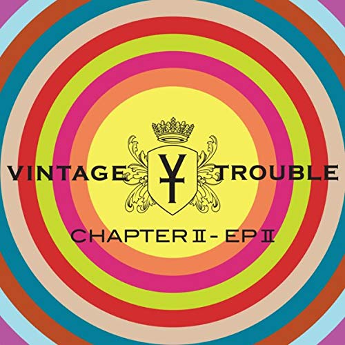 Vintage Trouble - Chapter II, EP II [2 CD] |