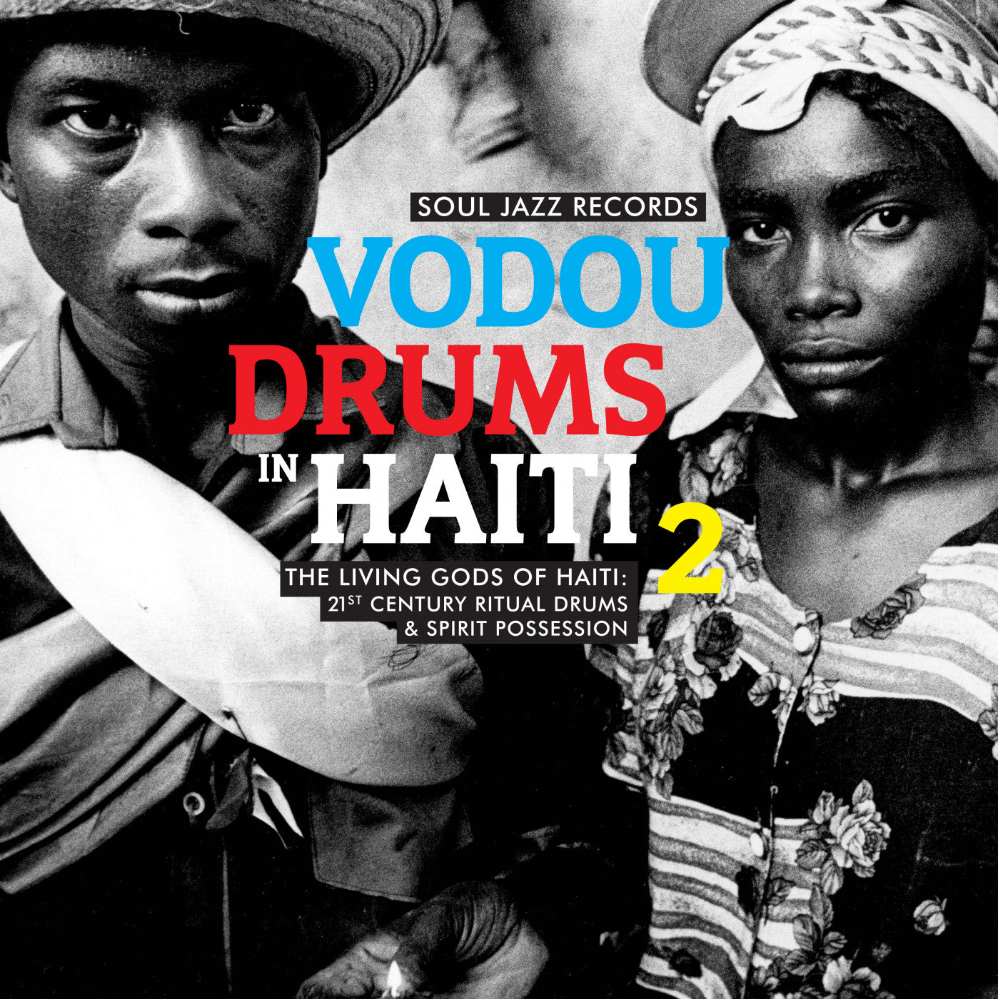 Soul Jazz Records presents - Vodou Drums In Haiti 2 (CD) |