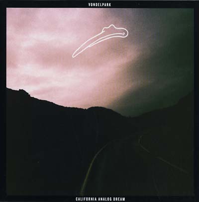 VONDELPARK - California Analog Dream |