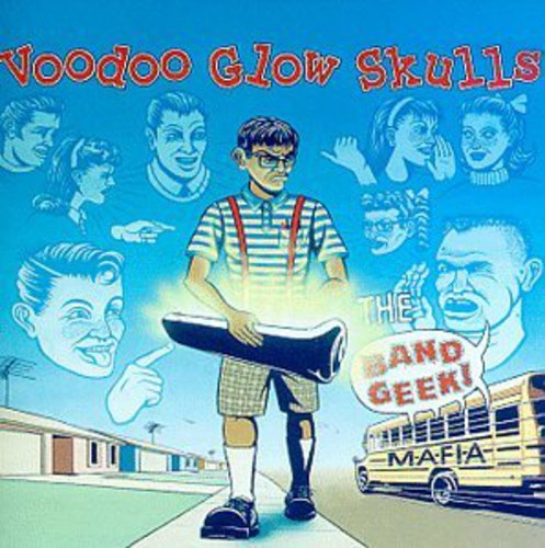 Voodoo Glow Skulls - Band Geek Mafia |