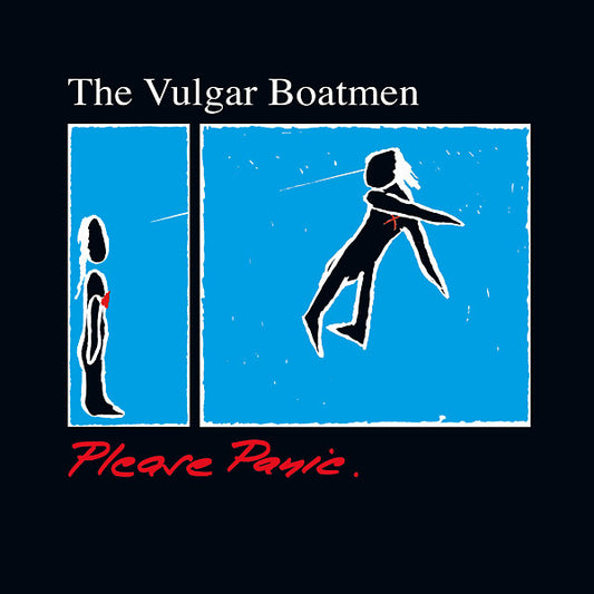VULGAR BOATMEN - Please Panic |