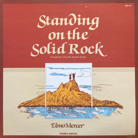 W. Elmo Mercer Standing On The Solid Rock Stamps-Baxter Music LP, Album Near Mint (NM or M-) Near Mint (NM or M-)