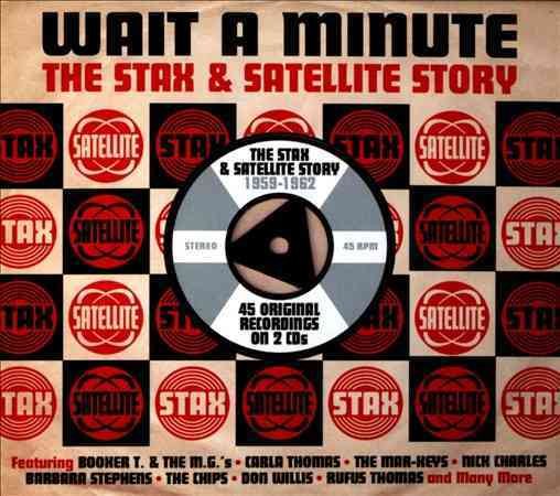 WAIT A MINUTE: STAX & SATELLITE STORY / VARIOUS |
