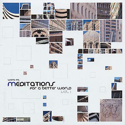 WANG INC. - Meditations For A Better World Vol. 1 |