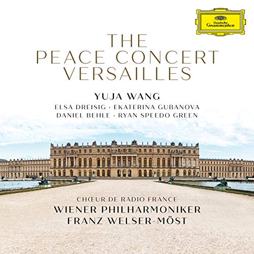Wang/Welzer-Most/Wiener Philharmoniker - The Peace Concert Versailles |