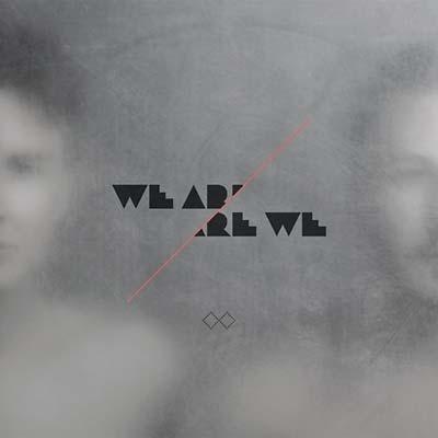 We Are Are We |