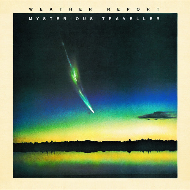 Weather Report - Mysterious Traveller |