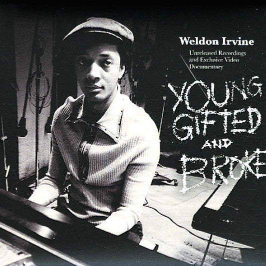 Weldon Irvine - Young, Gifted And Broke |