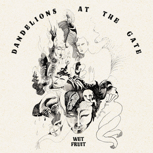 Wet Fruit - Dandelions At The Gate |