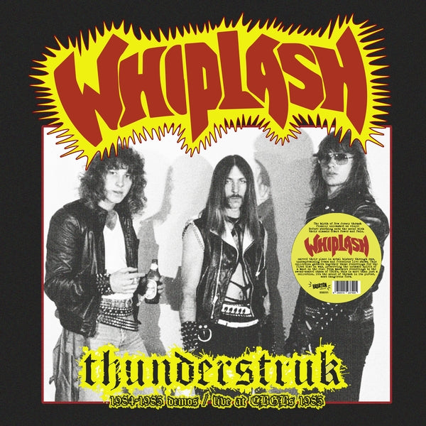 Whiplash - Thunderstruk: 1984-1985 Demos/Live At Cbgb'S 1983 [LP] |