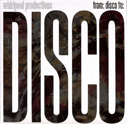 Whirlpool Productions From: Disco To: Disco Groovin Recordings 12", RE, RM Mint (M) Generic
