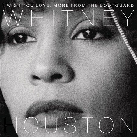 Whitney Houston - I WISH YOU LOVE: MORE FROM THE BODYGUARD |