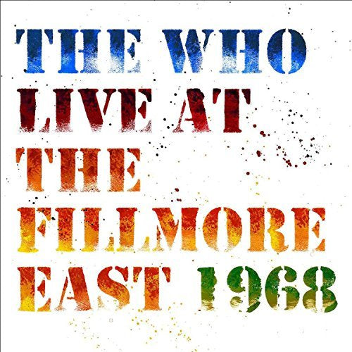 Who - Live At The Fillmore East 1968 |
