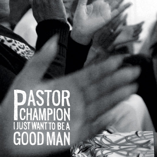 I Just Want To Be A Good Man | Mint (M) Mint (M)