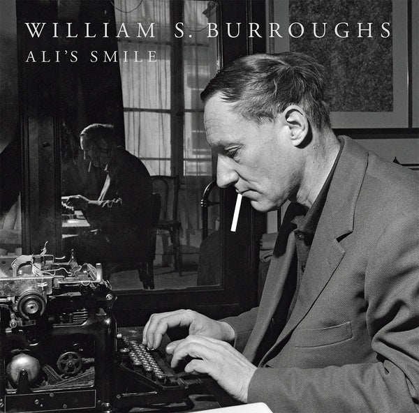 William S. Burroughs - Ali's Smile |