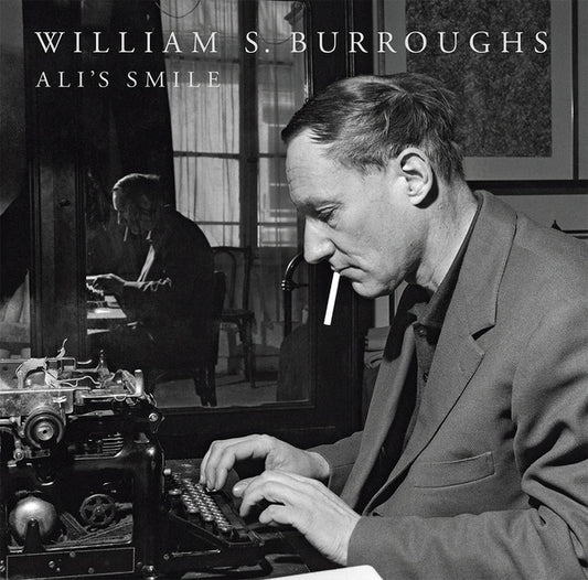 William S. Burroughs - Ali's Smile |