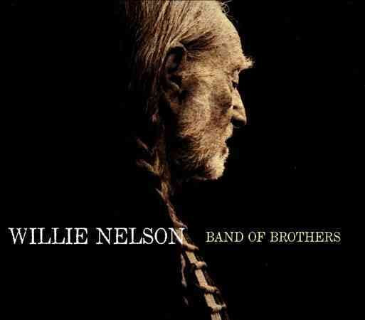 Willie Nelson - BAND OF BROTHERS |