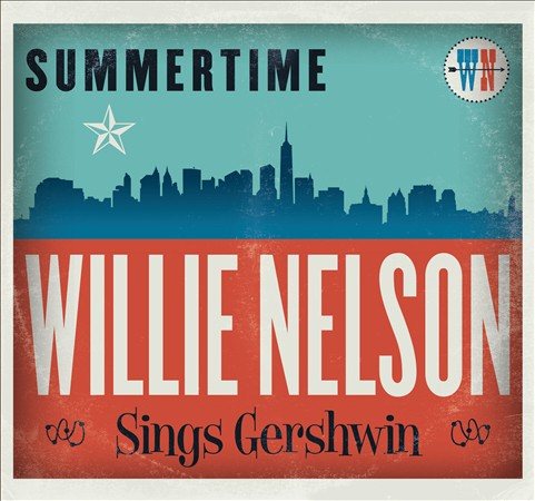 Summertime: Willie Nelson Sings Gershwin |