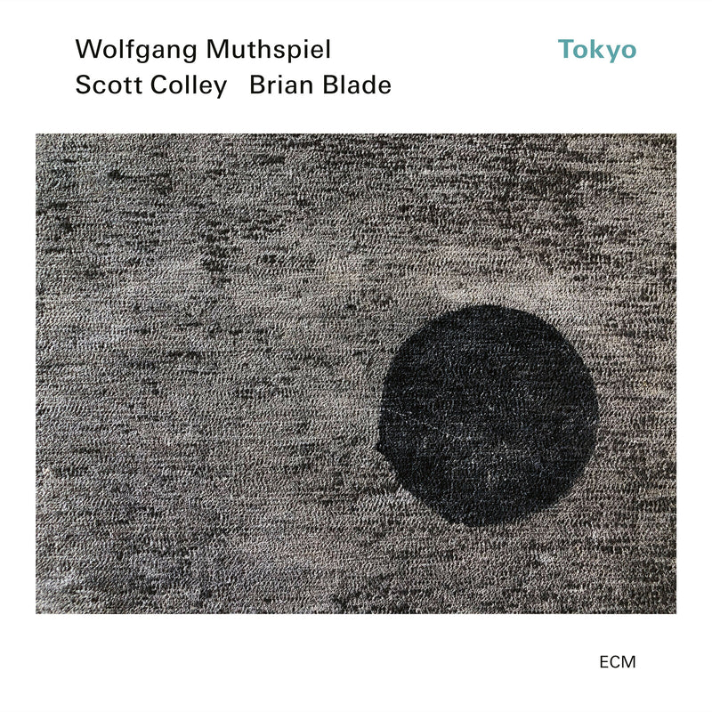 Wolfgang Muthspiel/Scott Colley/Brian Blade - Tokyo (VINYL LP) | NEW - JAZZ *NEW*