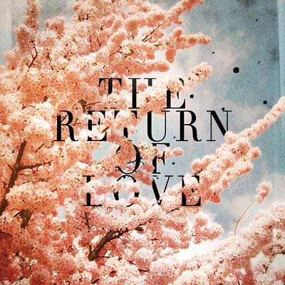 The Return of Love |