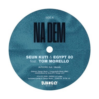 Seun Kuti & Egypt 80 - (PRESALE 9/4/26) Na Dem / Problems (45 RPM)(VINYL 7" DJANGO DJM013LP 2026) | Mint (M) Mint (M) - WORLD/AFRICAN *NEW*