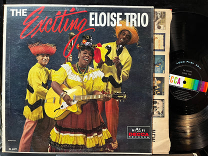 The Eloise Trio - The Exciting Eloise Trio (VINYL LP Decca DL 4077) | Very Good Plus Plus (VG++) Excellent+ (EX+) - WORLD/CALYPSO / USED *VERY GOOD++*