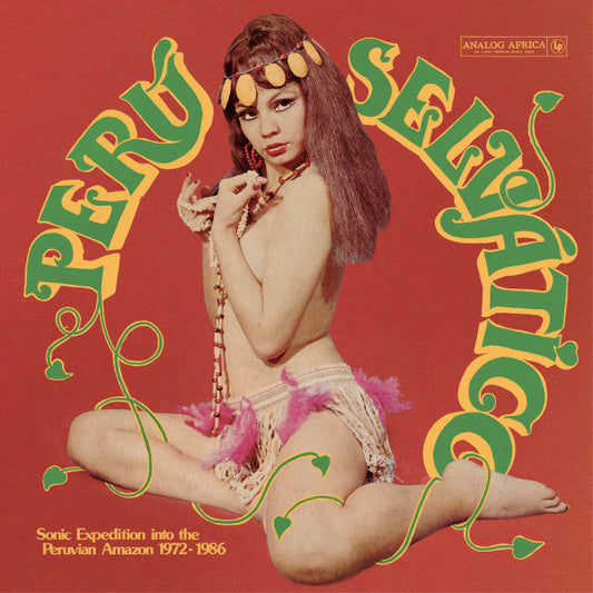 Perú Selvático - Sonic Expedition Into The Peruvian Amazon 1972-1986 | Mint (M) Mint (M)