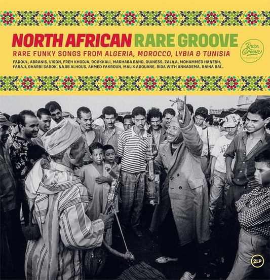 North African Rare Groove (Rare Funky Songs From Algeria, Moroco, Lybia & Tunisia)(2xVINYL) | Mint (M) Mint (M) - WORLD/FUNK *NEW*
