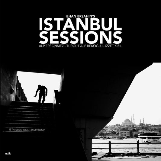 Ersahin, Ilhan - Istanbul Sessions: Istanbul Underground | - WORLD *NEW*