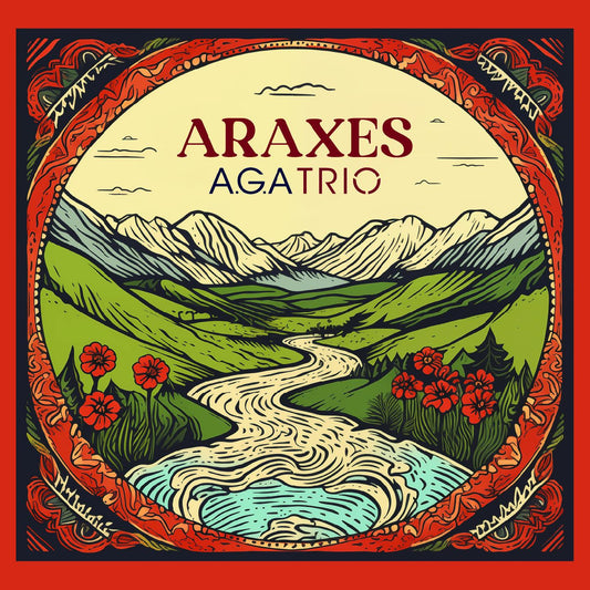 A.G.A Trio - Araxes (CD) | - WORLD *NEW*