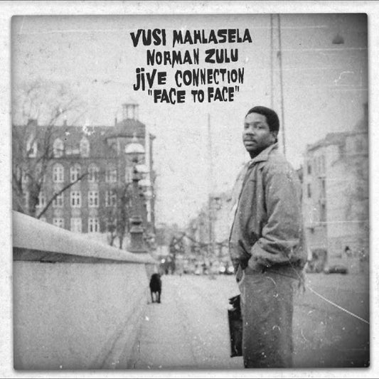 Mahlasela, Vusi, Norman Zulu & Jive Connection - Face To Face | - WORLD *NEW*