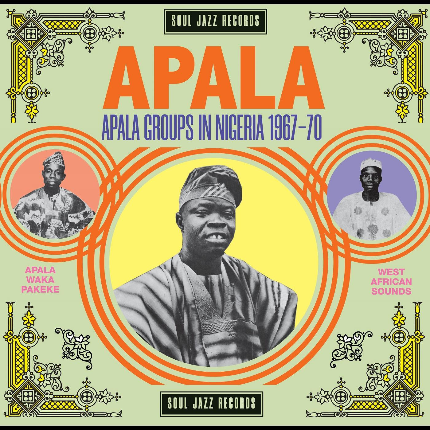 Soul Jazz Records presents - Apala: Apala Groups in Nigeria 1967-70 (CD) | Mint Mint - WORLD *NEW*