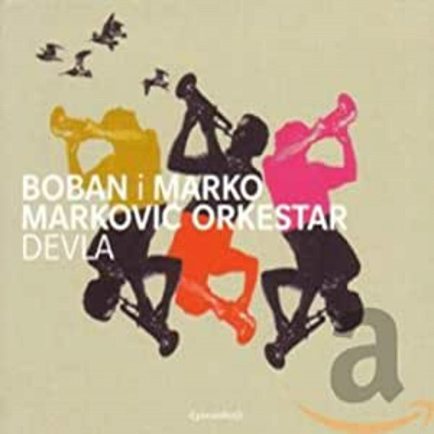 Markovic, Boban & Marko - Devla: Blown Away To Danceflo or Heaven (CD) | Mint (M) Mint (M) - WORLD *NEW*