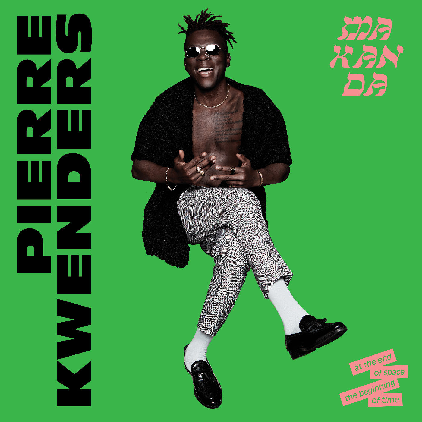 Kwenders, Pierre - MAKANDA at the End of Space, the Beginning of Time (CD) | - WORLD *NEW*