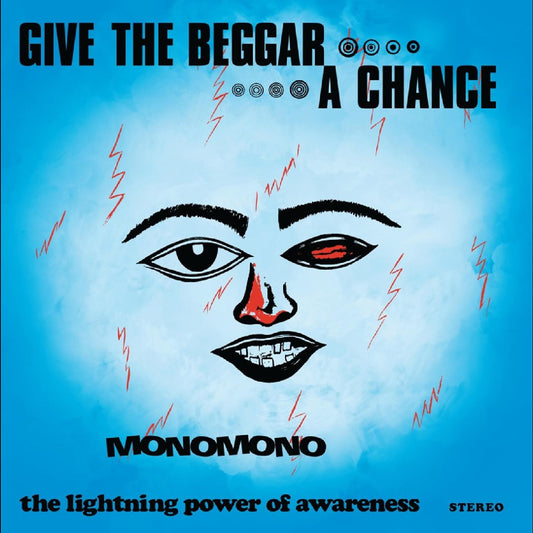 Monomono - Give The Beggar A Chance | - WORLD *NEW*
