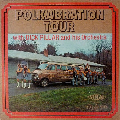 Dick Pillar And His Orchestra - Polkabration Tour | Near Mint (NM) Near Mint (NM) - WORLD/POLKA / USED *NEAR MINT*